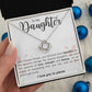 Daughter - Love, Strength & Beauty - Love Knot Necklace