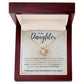 Daughter - You Are My Everything - Love Knot Necklace